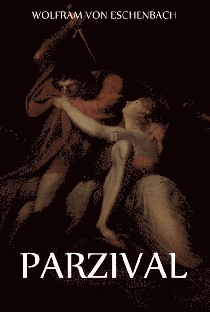 Wolfram von Eschenbach - Parzival, E-bok