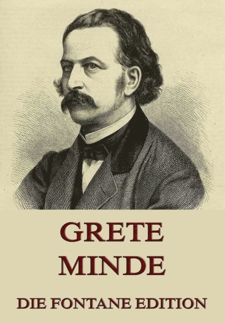 Theodor Fontane - Grete Minde, E-bok