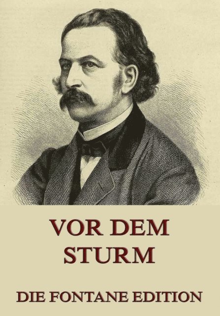 Theodor Fontane - Vor dem Sturm, E-bok