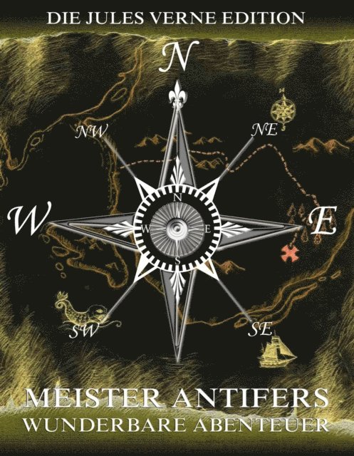 Jules Verne - Meister Antifers wunderbare Abenteuer, E-bok