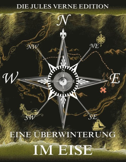 Jules Verne - Eine Überwinterung im Eise, E-bok