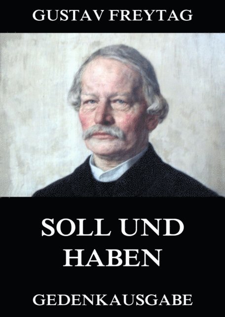 Gustav Freytag - Soll und Haben, E-bok