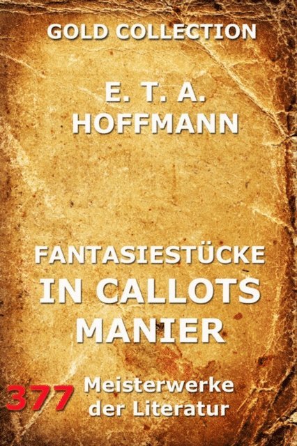 E.T.A. Hoffmann - Fantasiestücke in Callots Manier, E-bok