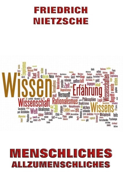 Friedrich Nietzsche - Menschliches, Allzumenschliches, E-bok