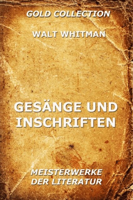 Walt Whitman - Gesänge und Inschriften, E-bok