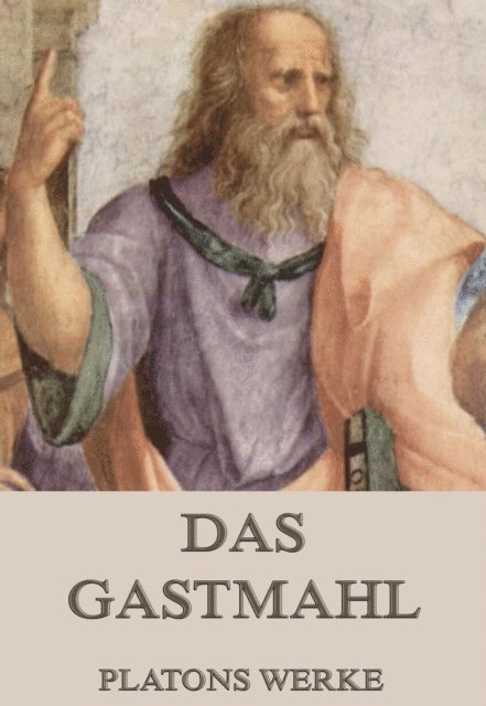 Platon - Das Gastmahl, E-bok