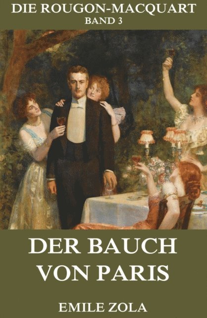 Emile Zola - Der Bauch von Paris, E-bok