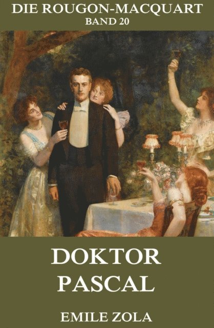Emile Zola - Doktor Pascal, E-bok