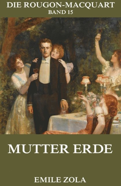 Emile Zola - Mutter Erde, E-bok