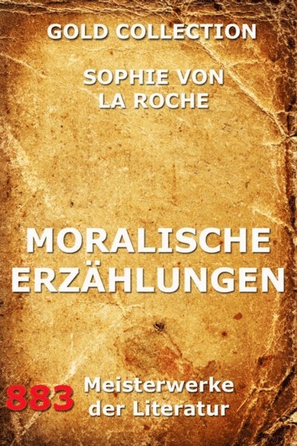 Sophie von La Roche - Moralische Erzählungen, E-bok