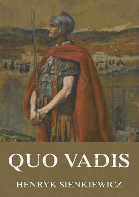 Henryk Sienkiewicz - Quo Vadis, E-bok