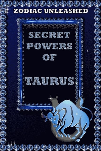 Juergen Beck - Zodiac Unleashed - Taurus, E-bok