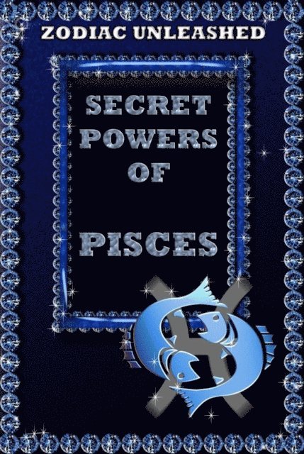 Juergen Beck - Zodiac Unleashed - Pisces, E-bok
