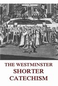 Westminster Shorter Catechism