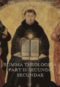 Summa Theologica Part II (&quote;Secunda Secundae&quote;)