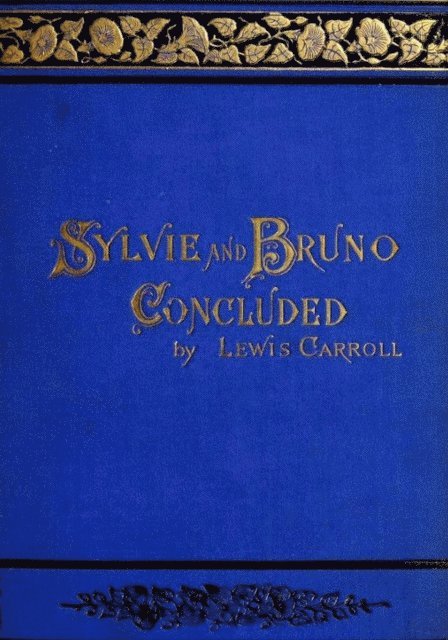 Lewis Carroll - Sylvie And Bruno Concluded, E-bok