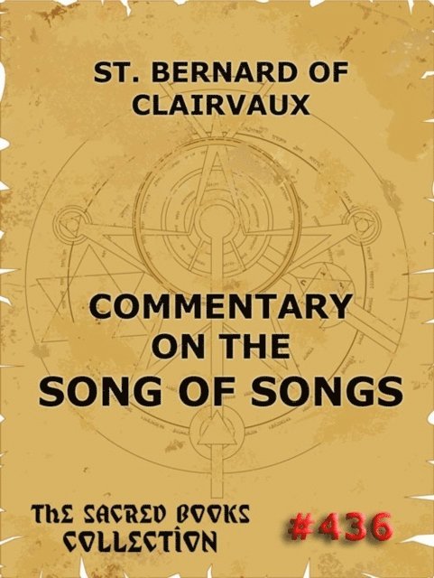 Saint Bernard of Clairvaux - Commentary on the Song of Songs, E-bok