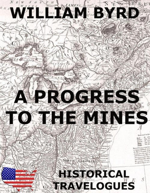 William Byrd - Progress To The Mines, E-bok