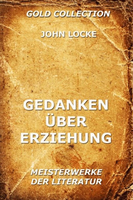 John Locke - Gedanken über Erziehung, E-bok