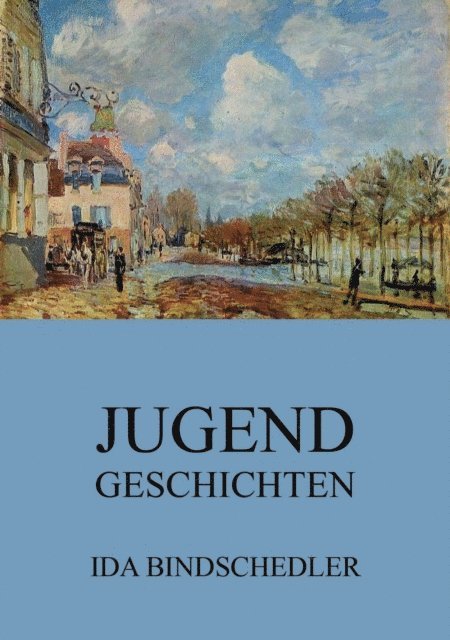 Ida Bindschedler - Jugendgeschichten, E-bok. Tillgänglighet: Lägg i varukorg