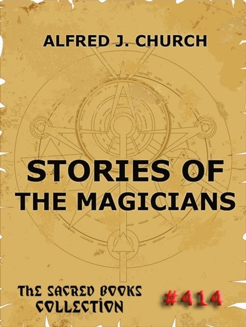 Alfred J. Church - Stories Of The Magicians, E-bok