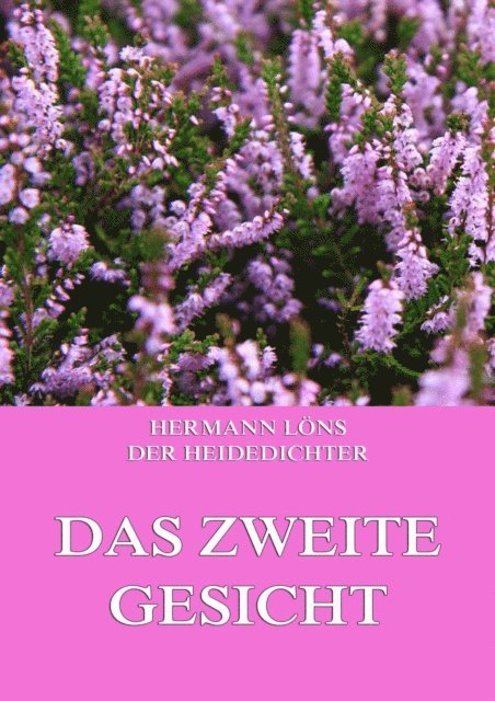 Hermann Lons - Das zweite Gesicht, E-bok