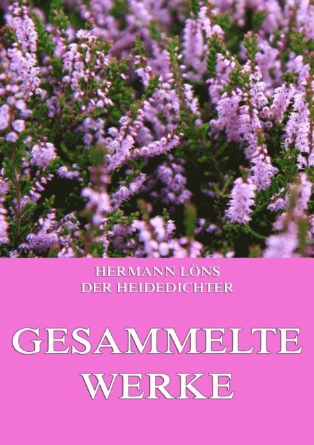 Hermann Lons - Gesammelte Werke, E-bok