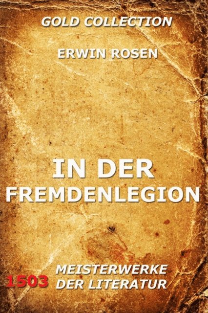 Erwin Rosen - In der Fremdenlegion, E-bok