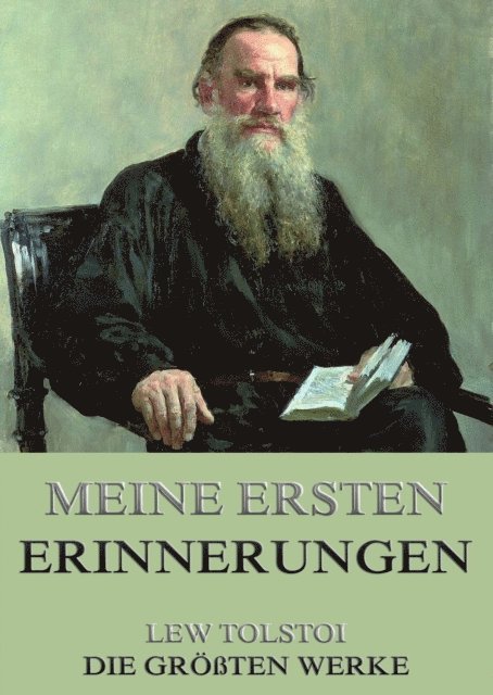 Lew Tolstoi - Meine ersten Erinnerungen, E-bok