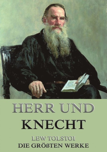 Lew Tolstoi - Herr und Knecht, E-bok