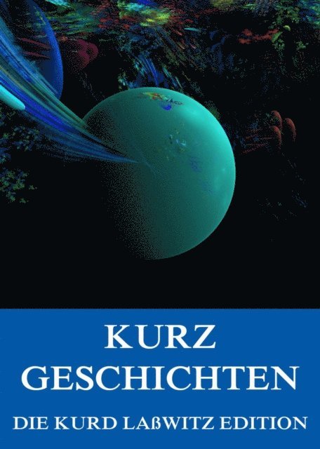 Kurd Lawitz - Kurzgeschichten, E-bok