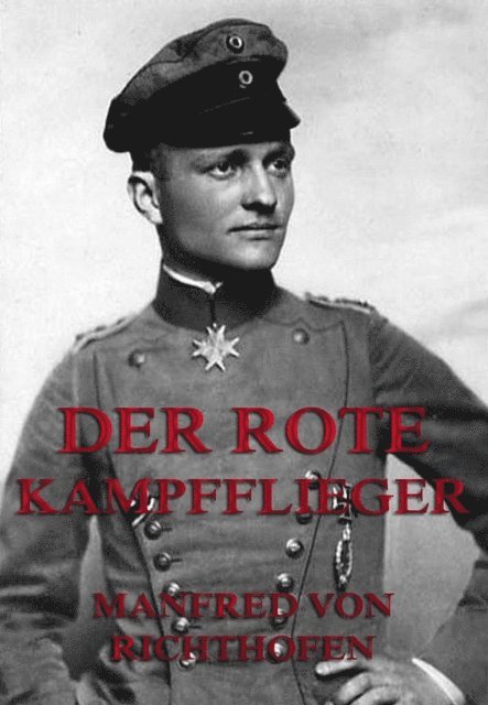 Manfred von Richthofen - Der rote Kampfflieger, E-bok