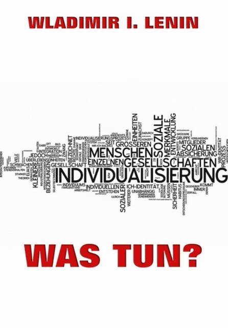 Wladimir Iljitsch Lenin - Was tun?, E-bok