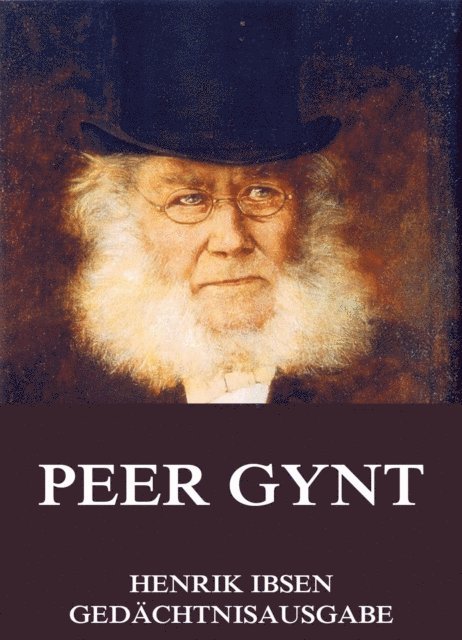 Henrik Ibsen - Peer Gynt, E-bok