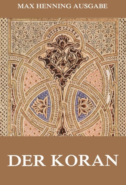 Max Henning - Der Koran, E-bok