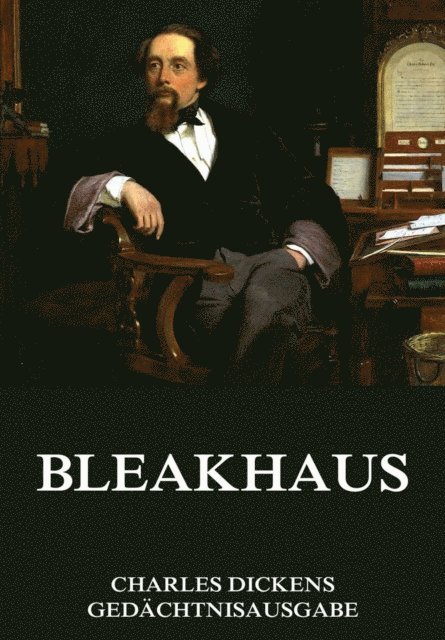 Charles Dickens - Bleakhaus, E-bok