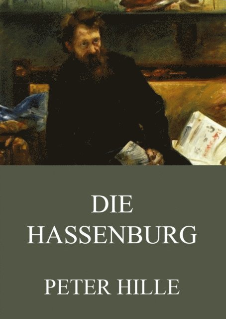 Peter Hille - Die Hassenburg, E-bok