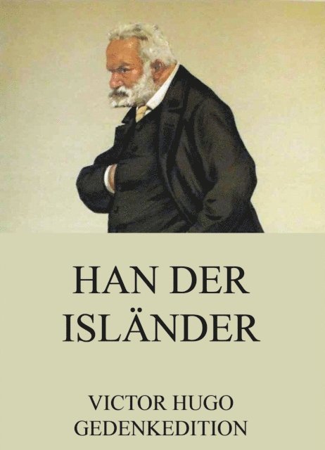 Victor Hugo - Han der Isländer, E-bok