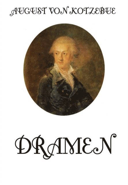 August von Kotzebue - Dramen, E-bok