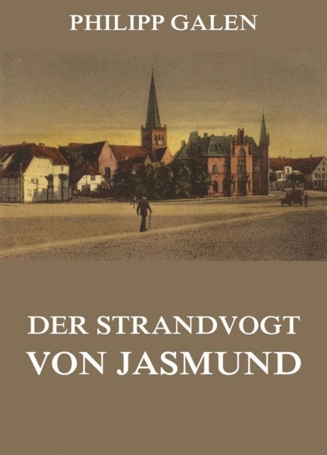 Philipp Galen - Der Strandvogt von Jasmund, E-bok