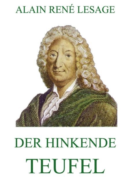 Alain-Rene Lesage - Der hinkende Teufel, E-bok