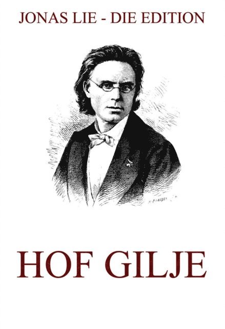 Jonas Lie - Hof Gilje, E-bok