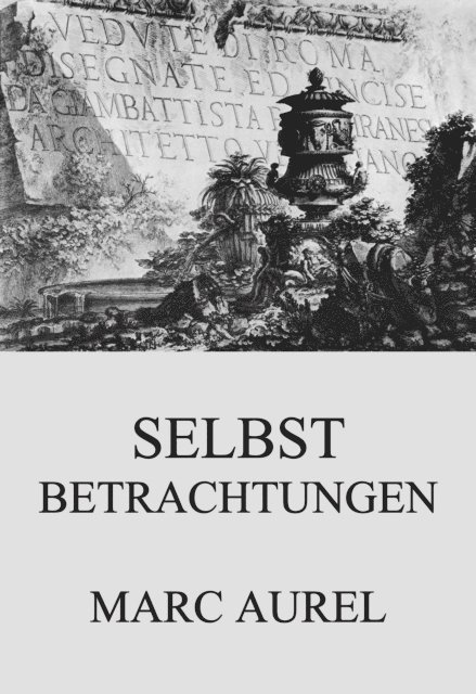 Marc Aurel - Selbstbetrachtungen, E-bok