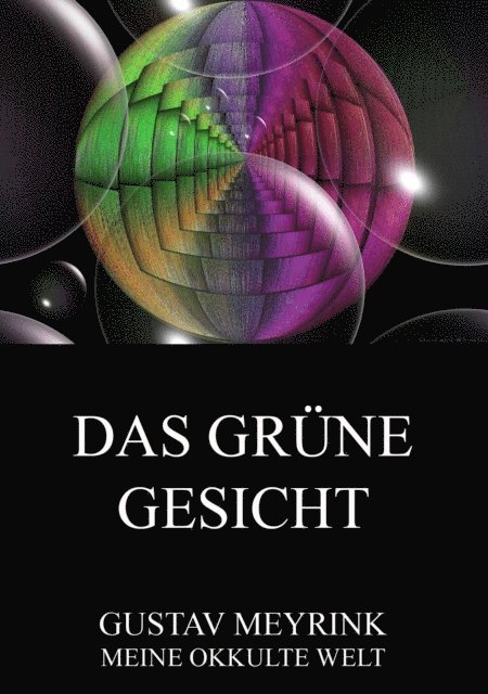 Gustav Meyrink - Das grüne Gesicht, E-bok