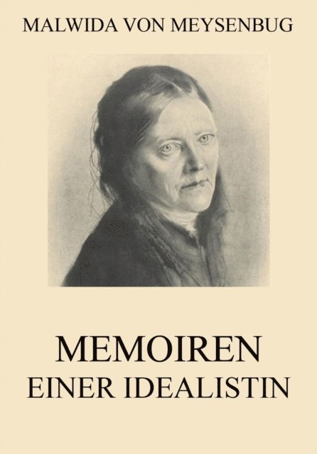 Malwida von Meysenbug - Memoiren einer Idealistin, E-bok