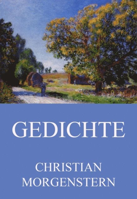 Christian Morgenstern - Gedichte, E-bok