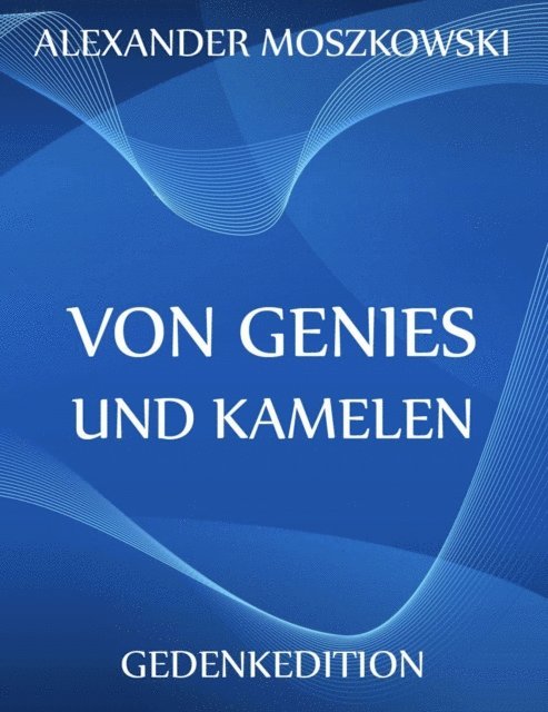 Alexander Moszkowski - Von Genies und Kamelen, E-bok