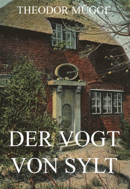 Theodor Mugge - Der Vogt von Sylt, E-bok