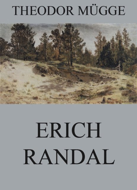 Theodor Mugge - Erich Randal, E-bok