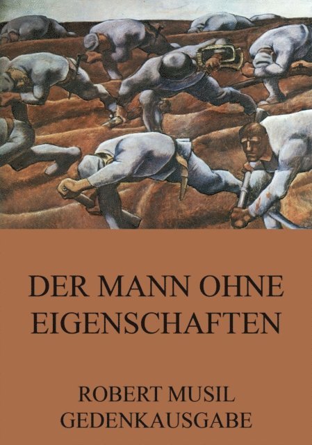 Robert Musil - Der Mann ohne Eigenschaften, E-bok